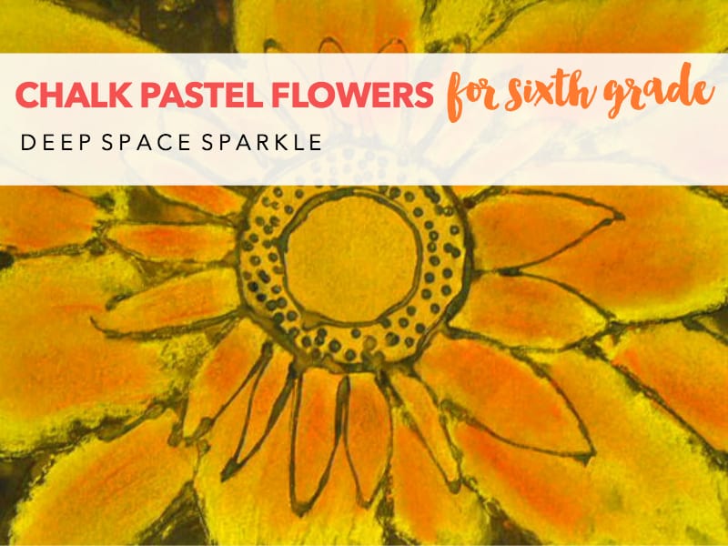 Chalk Pastel Flowers For Sixth Grade Deep Space Sparkle