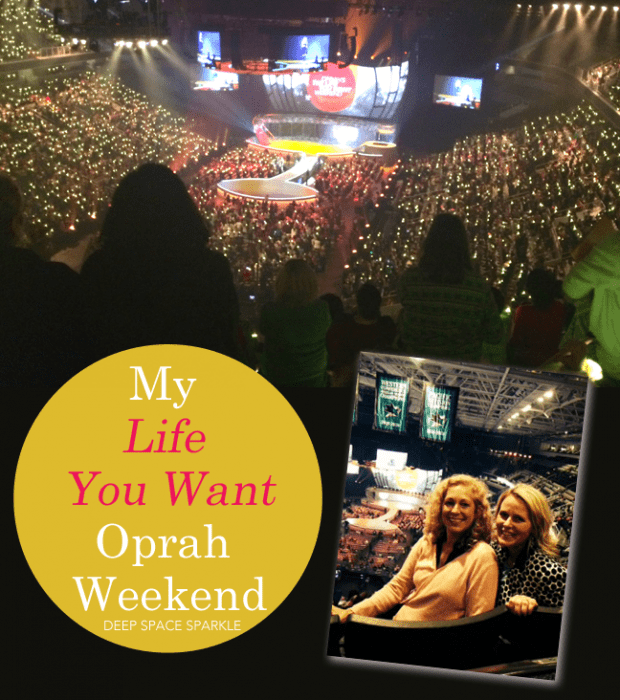 My experience at Oprah's The Life You Want weekend