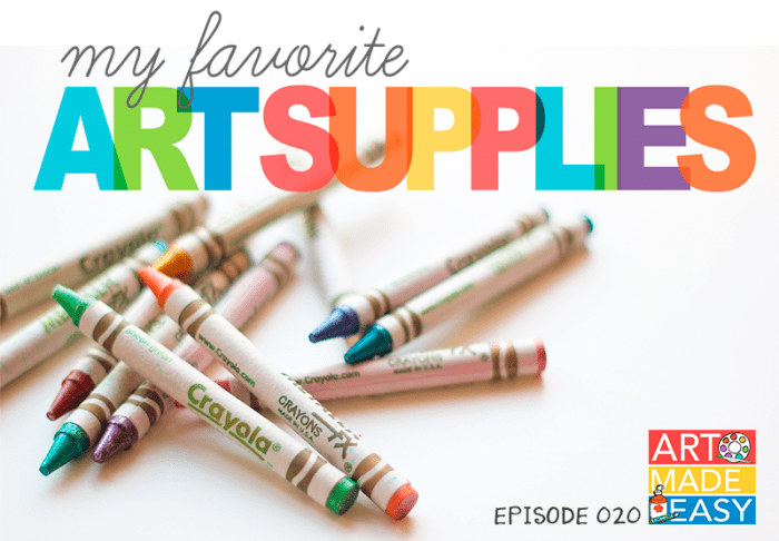 The best art supplies to use with kids: download a checklist and listen to how I use each product on Art Made Easy