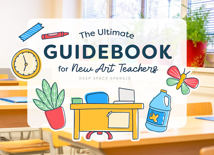 https://www.deepspacesparkle.com/wp-content/uploads/2023/10/Feature-The-Ultimate-Guidebook-for-New-Art-Teachers.jpg